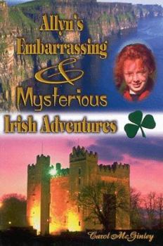 Paperback Allyn's Embarrassing & Mysterious Irish Adventures Book