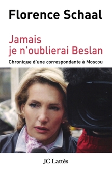Paperback Jamais je n'oublierai Beslan [French] Book