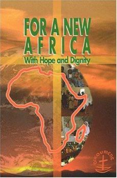 Paperback For a New Africa: With Hope and Dignity Book