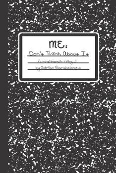 Paperback Me: Don't Think about It Book