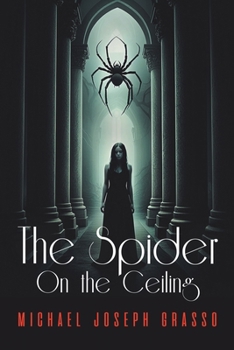 Paperback The Spider on the Ceiling Book