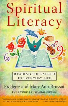 Paperback Spiritual Literacy: Reading the Sacred in Everyday Life Book