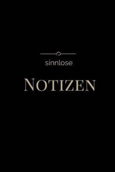 Paperback Sinnlose Notizen [German] Book