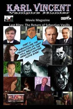 Paperback Karl Vincent: Vampire Hiunter movie magazine: Last Rites.: Last Rites: The Return of Sebastian Vasilis Book