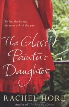 Paperback The Glass Painter's Daughter. Rachel Hore Book