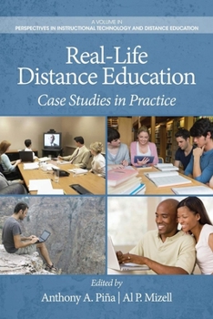 Paperback Real-Life Distance Education: Case Studies in Practice Book