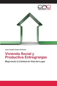 Paperback Vivienda Social y Productiva Entregranjas [Spanish] Book