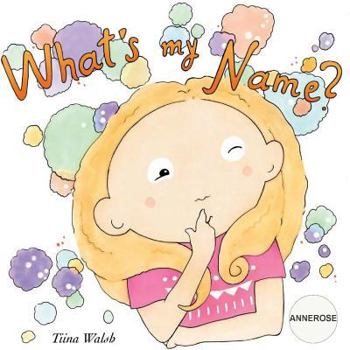 Paperback What's my name? ANNEROSE Book