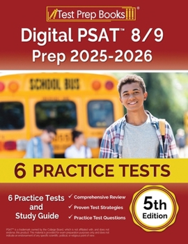 Digital PSAT 8/9 Prep 2024-2025: 6 Practice Tests and Study Guide: [5th Edition]