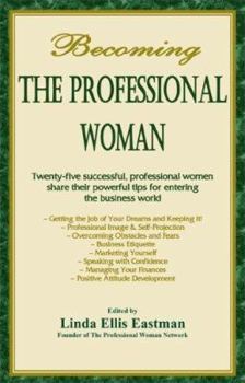 Paperback Becoming the Professional Woman (The Professional Woman Network) Book