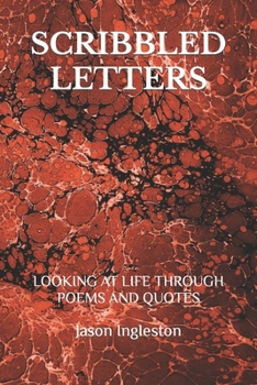 Paperback Scribbled Letters: Looking at Life Through Poems and Quotes Book