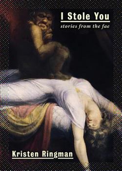 Paperback I Stole You: Stories from the Fae Book