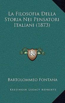 Paperback La Filosofia Della Storia Nei Pensatori Italiani (1873) [Italian] Book