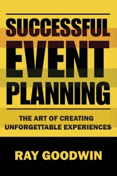 Paperback Successful Event Planning: The art of creating unforgetable experiences Book