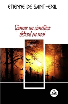 Paperback Comme un cimetière debout en moi [French] Book