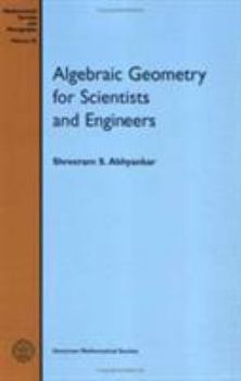 Paperback Algebraic Geometry for Scientists and Engineers (Mathematical Surveys & Monographs) Book
