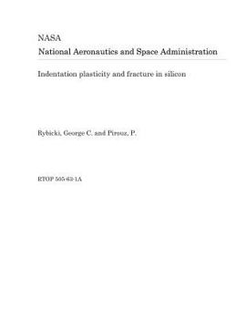 Paperback Indentation Plasticity and Fracture in Silicon Book