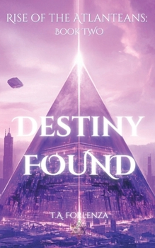 Paperback Rise of the Atlanteans: Destiny Found Book
