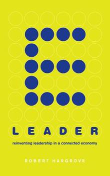 Hardcover E-Leader: Reinventing Leadership in a Connected Economy Book