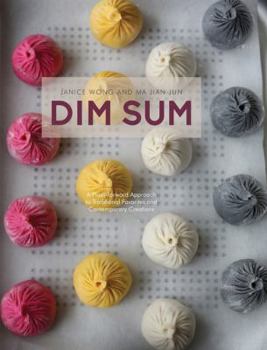Hardcover Dim Sum: A Flour-Forward Approach to Traditional Favorites and Contemporary Creations Book