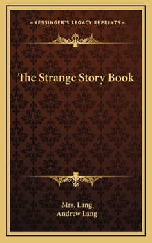 The Strange Story Book - Book  of the Lang's Fairy Books