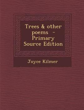 Paperback Trees & Other Poems - Primary Source Edition Book