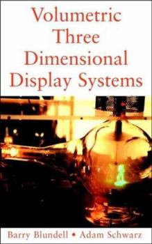 Hardcover Volumetric Three-Dimensional Display Systems Book