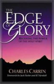 Paperback The Edge of Glory: Receiving the Power of the Holy Spirit Book
