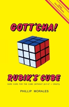 Gott'cha! Rubik's Cube: Sure Cure for the Cube