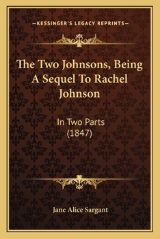 The Two Johnsons, Being A Sequel To Rachel Johnson: In Two Parts