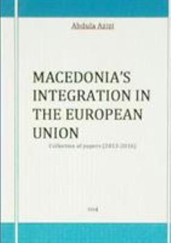 Paperback Macedonia's Integration in the European Union Book