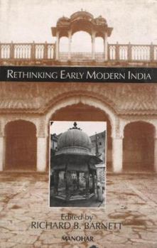 Hardcover Rethinking Early Modern India Book