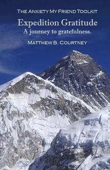 Paperback Expedition Gratitude: A journey to gratefulness. Book