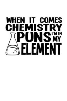 Paperback Notebook: Nerd Pun Chemical Elements Gifts 120 Pages, 6X9 Inches, Dot Grid Book