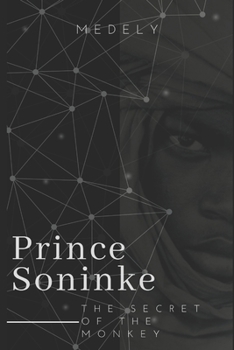 Paperback Prince Soninke: the secret of the Monkey Book