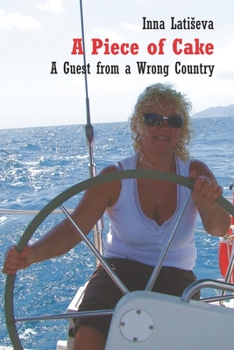 Paperback A Piece of Cake: A Guest from a Wrong Country Book