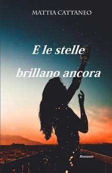 Paperback E Le Stelle Brillano Ancora [Italian] Book