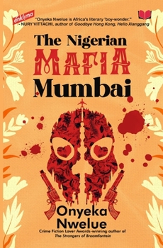 Paperback The Nigerian Mafia: Mumbai Book