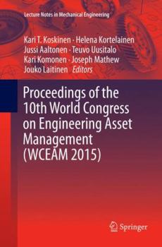Paperback Proceedings of the 10th World Congress on Engineering Asset Management (Wceam 2015) Book