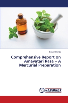 Paperback Comprehensive Report on Amavatari Rasa - A Mercurial Preparation Book