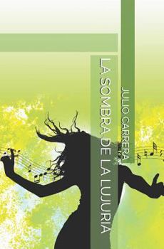 Paperback La Sombra de la Lujuria [Spanish] Book