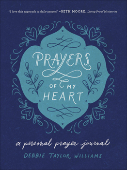 Paperback Prayers of My Heart: A Personal Prayer Journal Book