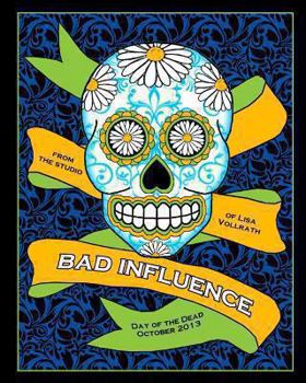 Paperback Bad Influence October 2013: Day of the Dead Book