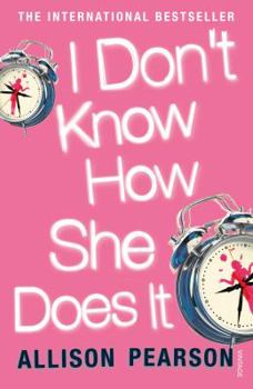 I Don't Know How She Does It - Book #1 of the Kate Reddy
