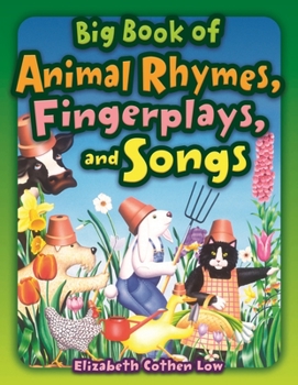 Paperback Big Book of Animal Rhymes, Fingerplays, and Songs Book