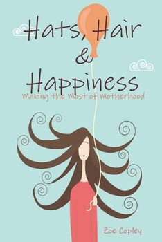 Paperback Hats, Hair & Happiness Book
