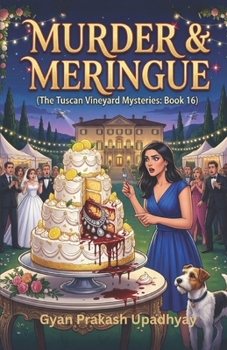 MURDER & MERINGUE: The Tuscan Vineyard Mysteries: Book 16