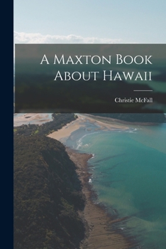 Paperback A Maxton Book About Hawaii Book
