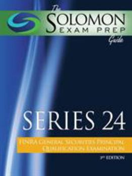 Paperback The Solomon Exam Prep Guide: Series 24 - FINRA General Securities Principal Qualification Examination Book