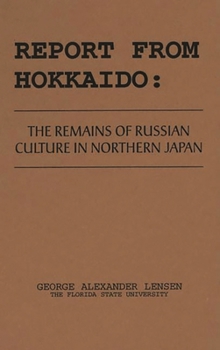 Report from Hokkaido: Remains of Russian Culture in Northern Japan